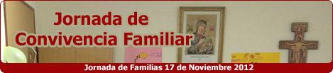 Jornada de Convivencia Familiar 17 Nov 2012